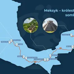 Mapa pokazuje, gdzie leży Meksyk, z zaznaczoną trasą przez Chichen Itza, Tulum, Cancun i inne miejsca.