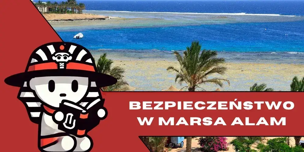 Zdjęcie Marsa Alam czy jest bezpiecznie? Prawda o bezpieczeństwie w Egipcie