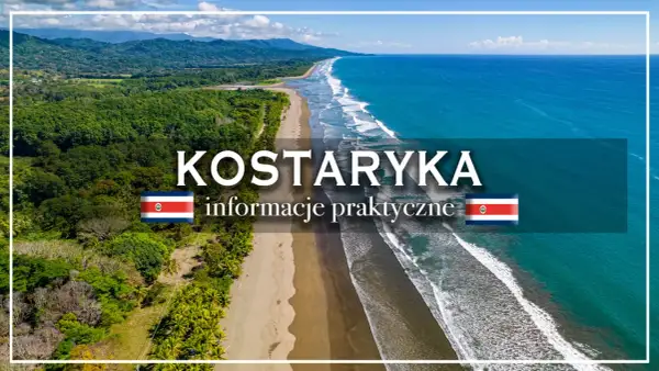 Rajskie plaże i bujna zieleń – idealne miejsce na **kostaryka wakacje**. Informacje praktyczne dla podróżujących.